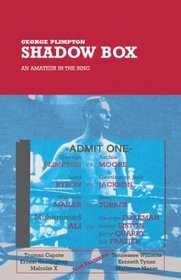 Shadow Box : An Amateur in the Ring