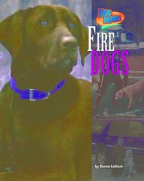 Fire Dogs (Dog Heroes)