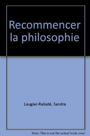 Recommencer la philosophie : La Philosophie amricaine aujourd'hui