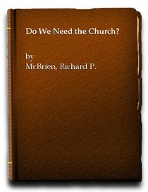 Do we need the church?