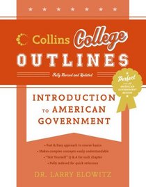Introduction to American Government (Collins College Outlines)