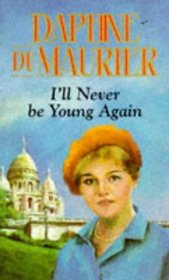 I'll Never Be Young Again