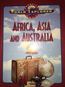 Africa, Asia, and Australia (World Explorer, Grade 7)
