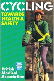 Cycling Towards Health & Safety