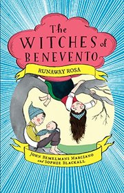 Runaway Rosa (The Witches of Benevento)
