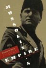 Mussolini's Empire: The Rise and Fall of the Fascist Vision