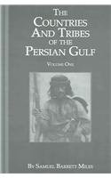 The Countries and Tribes of the Persian Gulf (Kegan Paul Arabia Library), Volume One