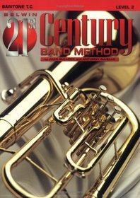 Belwin 21st Century Band Method, Level 2: Baritone T.C.