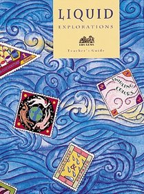 Liquid Explorations (Great Explorations in Math  Science)