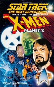 Star Trek: The Next Generation: Planet X (Star Trek: the Next Generation / X-Men)