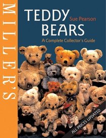 Miller's: Teddy Bears : A Complete Collector's Guide
