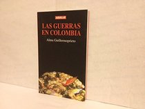 Las guerras en Colombia: Tres ensayos (Spanish Edition)
