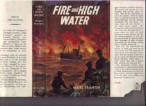 FIRE AND HIGH WATER