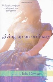 Giving Up On Ordinary