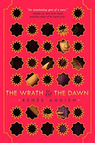 The Wrath and the Dawn (Wrath and the Dawn, Bk 1)