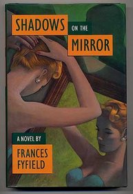 Shadows on the Mirror