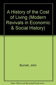 A History of the Cost of Living (Modern Revivals in Economic and Social History)