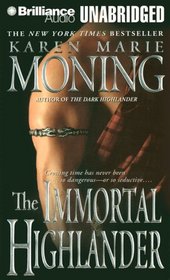 The Immortal Highlander (Highlander, Bk 6) (Audio CD) (Unabridged)