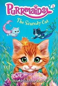 The Scaredy Cat (Purrmaids, Bk 1)