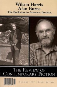The Review of Contemporary Fiction (Summer 1997): Wilson Harris / Alan Burns