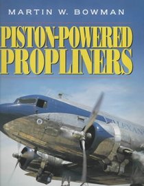 Piston Powered Propliners