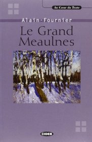 Grand Meaulnes+cd (Au Coeur Du Texte) (French Edition)