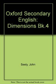 Oxford Secondary English: Dimensions Bk.4