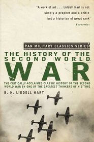 The History of the Second World War. by B.H. Liddell Hart