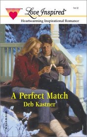 A Perfect Match (Love Inspired, No. 164)