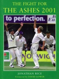 Fight for the Ashes (The Story of the 2001 England-Australia Test Series)