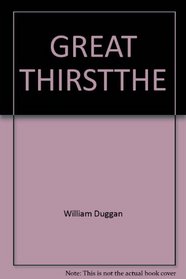 Great Thirst,the