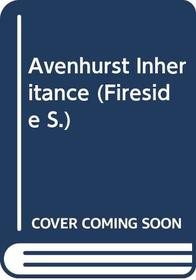 Avenhurst Inheritance (Fireside)