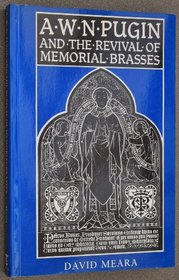 A.W.N. Pugin and the Revival of Memorial Brasses