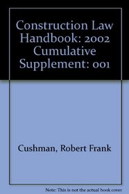 Construction Law Handbook: 2002 Cumulative Supplement
