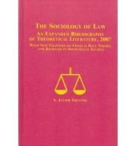 The Sociology of Law: An Expanded Bibliography of Theoretical Literature, 2007 (With New Chapters on Critical Race Theory and Journals in Socio-Legal Studies)