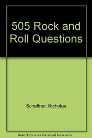 505 Rock 'n' Roll Questions Your Friends Can't Answer