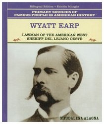 Wyatt Earp: Lawman of the American West : Sheriff Del Lejano Oeste (Famous People in American History)
