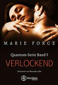 Verlockend (Quantum, 5) (German Edition)