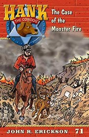The Case of the Monster Fire (Hank the Cowdog)