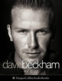 David Beckham: My Side - The Autobiography
