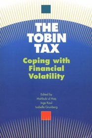 The Tobin Tax: Coping With Financial Volatility