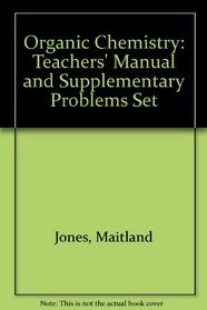 Organic Chemistry: Teachers' Manual and Supplementary Problems Set