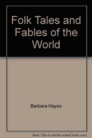 Folk Tales And Fables Of The W