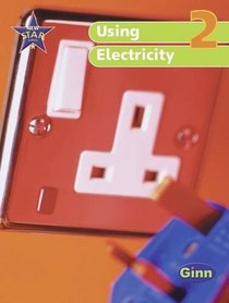 New Star Science Year 2/P3: Using Electricity Unit Pack
