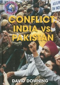 Conflict: India vs Pakistan (Troubled World)