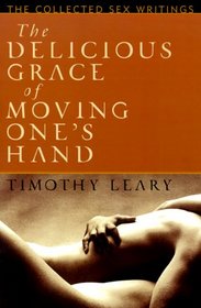 The Delicious Grace of Moving One's Hand: Intelligence is the Ultimate Aphrodisiac