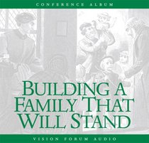 Building a Family that Will Stand (CD)