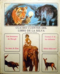 Cuatro Cuentos Del Libro de la Selva de Rudyard Kipling