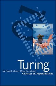 Turing (A Novel about Computation)