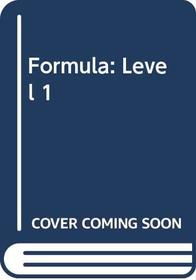 Formula: Level 1